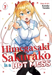 Buy Himegasaki Sakurako Is A Hot Mess Vol. 2