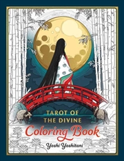 Buy Tarot Of The Divine Coloring Book : Inspired By Deities, Folklore, And Fairy Tales From Around The W