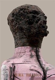 Buy Huma Bhabha: Welcome . . . to the one who came