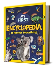 Buy National Geographic Kids: My First Encyclopedia of Almost Everything