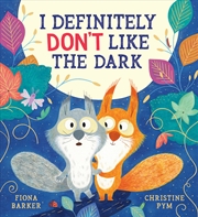 Buy I Definitely Don’t Like the Dark