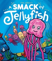 Buy A Smack Of Jellyfish