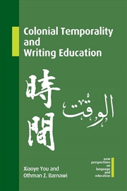 Buy Colonial Temporality And Writing Education
