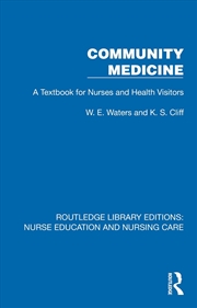 Buy Community Medicine A Textbook For Nurses And Health Visitors