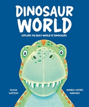 Buy Dinosaur World : Explore The Busy World Of Dinosaurs