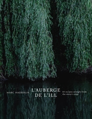 Buy L'Auberge de L'Il: 65 Recipes Straight from the Water's Edge