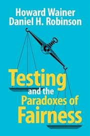 Buy Testing And The Paradoxes Of Fairness