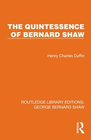 Buy The Quintessence Of Bernard Shaw