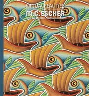 Buy Virtual Realities : The Art Of M. C. Escher From The Michael S. Sachs Collection