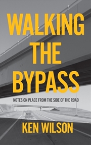 Buy Walking The Bypass