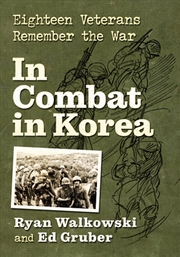Buy In Combat In Korea : Eighteen Veterans Remember The War