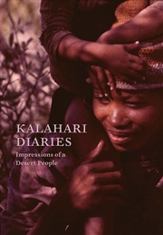 Buy Kalahari Diaries : Impressions Of A Desert People