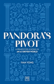 Buy Pandora'S Pivot : A Primer For Leading In An Ai-Driven World