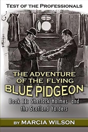 Buy Test Of The Professionals : The Adventure Of The Flying Blue Pidgeon