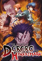 Buy The Legend Of Dororo And Hyakkimaru Vol. 10