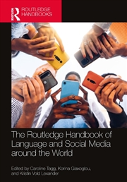 Buy The Routledge Handbook Of Language And Social Media Around The World
