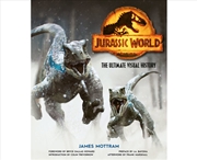 Buy Jurassic World: The Ultimate Visual History