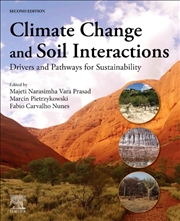 Buy Climate Change And Soil Interactions : Drivers And Pathways For Sustainability