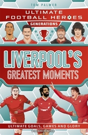 Buy Ultimate Football Heroes Generations: Liverpool'S Greatest Moments