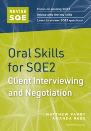 Buy Revise Sqe Oral Skills For Sqe2: Client Interviewing And Negotiation