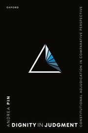 Buy Dignity In Judgment : Constitutional Adjudication In Comparative Perspective