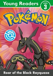 Buy Pokemon Young Readers Level 3: Roar Of The Black Rayquaza