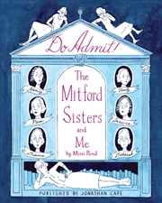 Buy Do Admit : The Mitford Sisters And Me
