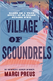 Buy Village Of Scoundrels Based On A True Story Of Courage During Wwii