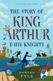 Buy The Story Of King Arthur & His Knights