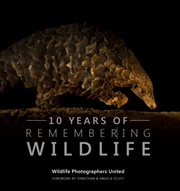 Buy Ten Years Of Remembering Wildlife