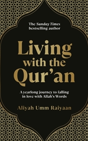 Buy Living With The Qur’An : A Yearlong Journey To Falling In Love With Allah’S Words