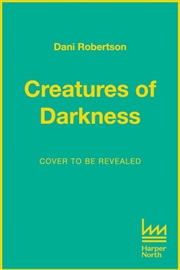 Buy Creatures Of Darkness : A Brief Introduction To 100 Of The Planet’S Nocturnal Animals