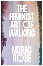 Buy The Feminist Art Of Walking