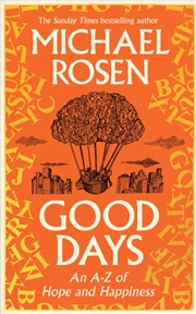 Buy Good Days : An A-Z Of Hope And Happiness