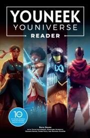 Buy The Youneek Youniverse Reader : 10 Years Of Award-Winning African-Inspired Fantasy Stories