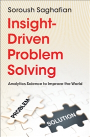 Buy Insight-Driven Problem Solving : Analytics Science To Improve The World