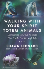 Buy Walking With Your Spirit Totem Animals