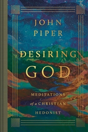 Buy Desiring God : Meditations Of A Christian Hedonist (Revised Edition)