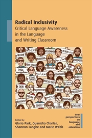 Buy Radical Inclusivity : Critical Language Awareness In The Language And Writing Classroom