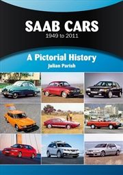 Buy Saab Cars 1949 To 2011 : A Pictorial History