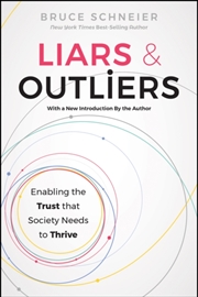 Buy Liars And Outliers : Enabling The Trust That Society Needs To Thrive