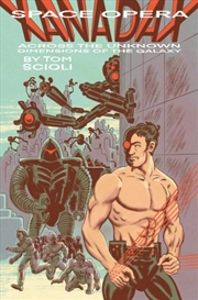 Buy Space Opera Xanadax Across The Unknown Dimensions Of The Galaxy