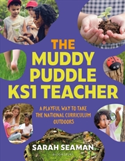 Buy The Muddy Puddle Ks1 Teacher : A Playful Way To Take The National Curriculum Outdoors