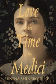 Buy Love In The Time Of The Medici
