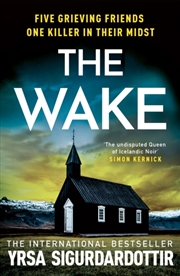 Buy The Wake : Five Friends. One Devastating Reunion.