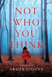 Buy Not Who You Think : A Thriller