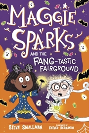 Buy Maggie Sparks And The Fang-Tastic Fairground : Book 6