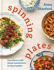 Buy Spinning Plates : Easy Dinners With Simple Substitutions For Busy Families
