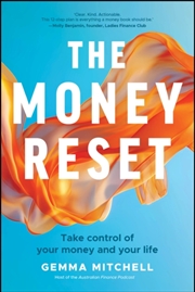 Buy The Money Reset : Take Control Of Your Money And Your Life