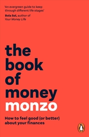Buy The Book Of Money : How To Feel Good (Or Better) About Your Finances